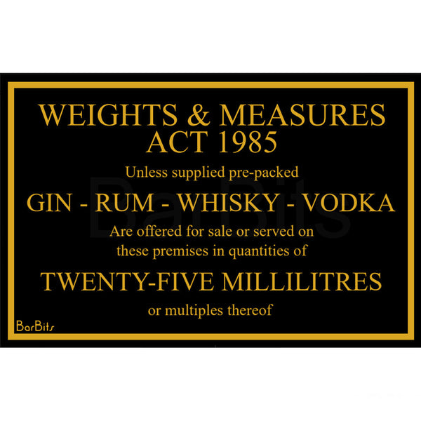 25ml Weights & Measures Act Law Sign