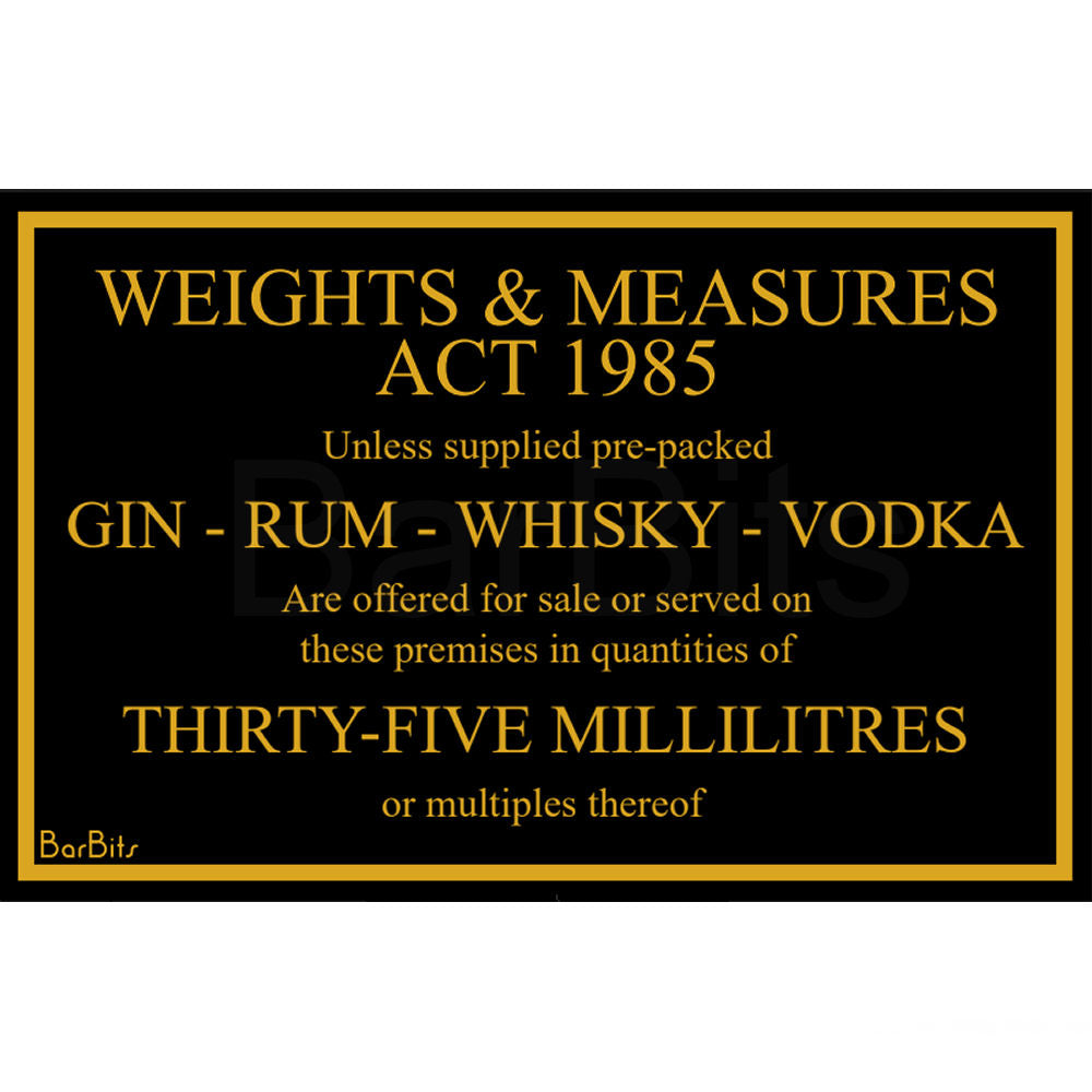 35ml Weights & Measures Act Law Sign