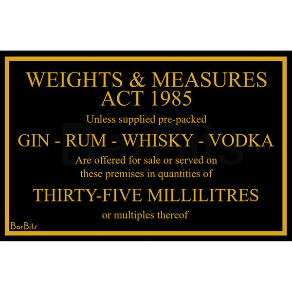 35ml Weights & Measures Act Law Sign